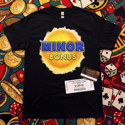 Minor Bonus T-Shirt