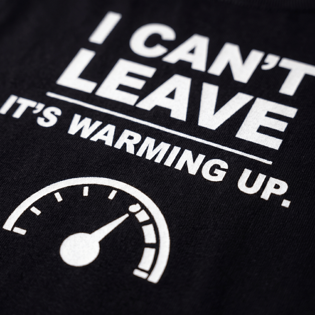 I Can't Leave It's Warming Up