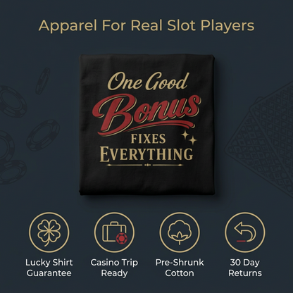 One Good Bonus Fixes Everything